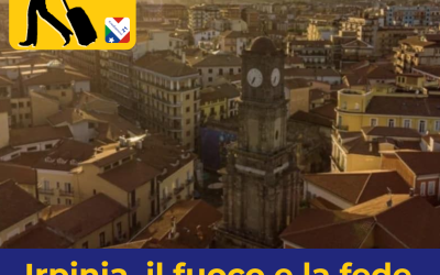 Irpinia, Il Fuoco e la Fede. Nel racconto di Federica Brogna